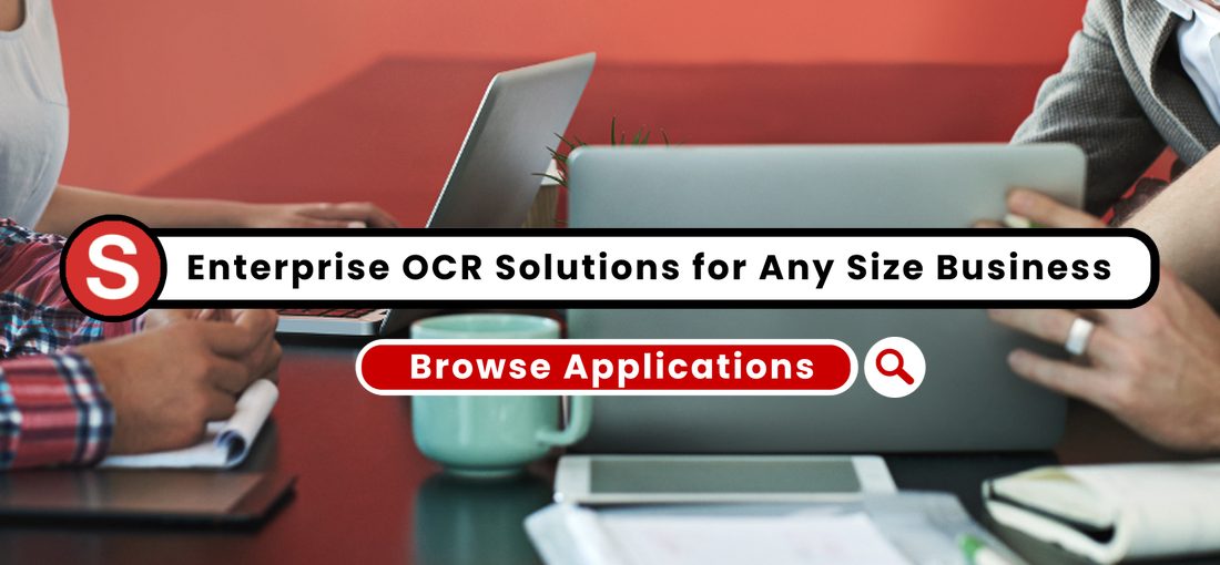 Enterprise OCR Solutions for Any Size Business. Browse Applications